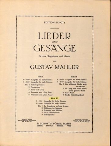 Mahler, Gustav: - Lieder und Gesänge für eine Singstimme und Klavier. Heft III. Tief