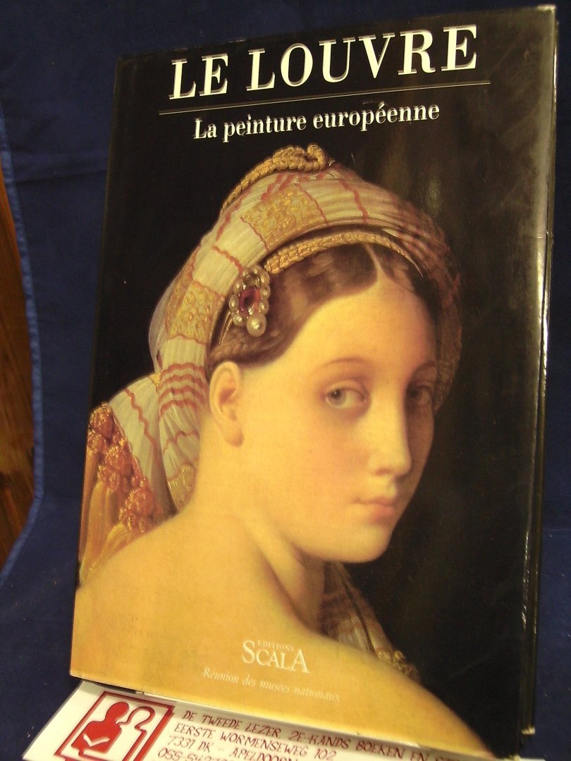 Laclotte Michel, directeur du Musëe et Jean-Pierre Cuzin - Le Louvre, peinture européenne