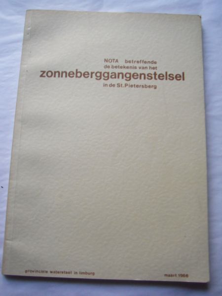  - Nota betreffende de betekenis van het zonneberggangenstelsel in de St. Pietersberg