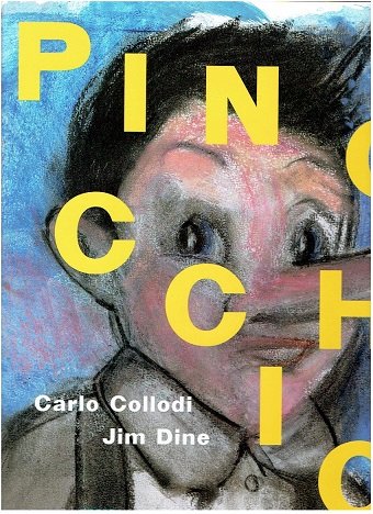 DINE, Jim & Carlo COLLODI - Jim Dine. Pinocchio. Translated by M.A. Murray. - [With signed dedication]