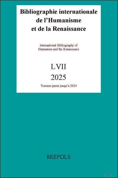 collective - Bibliographie Internationale de l?Humanisme et de la Renaissance, 57 (2025, publ 2026)