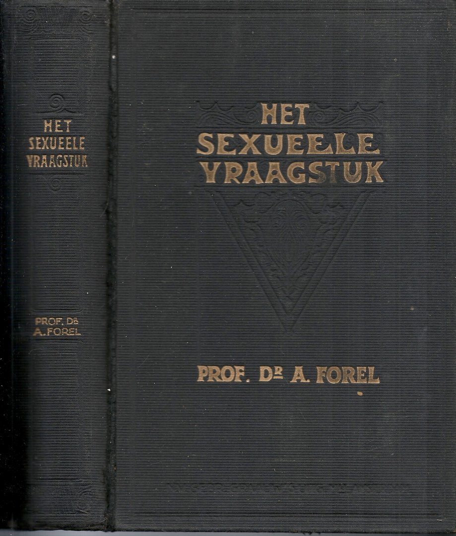 Forel, Prof. Dr August - Het Sexueele Vraagstuk