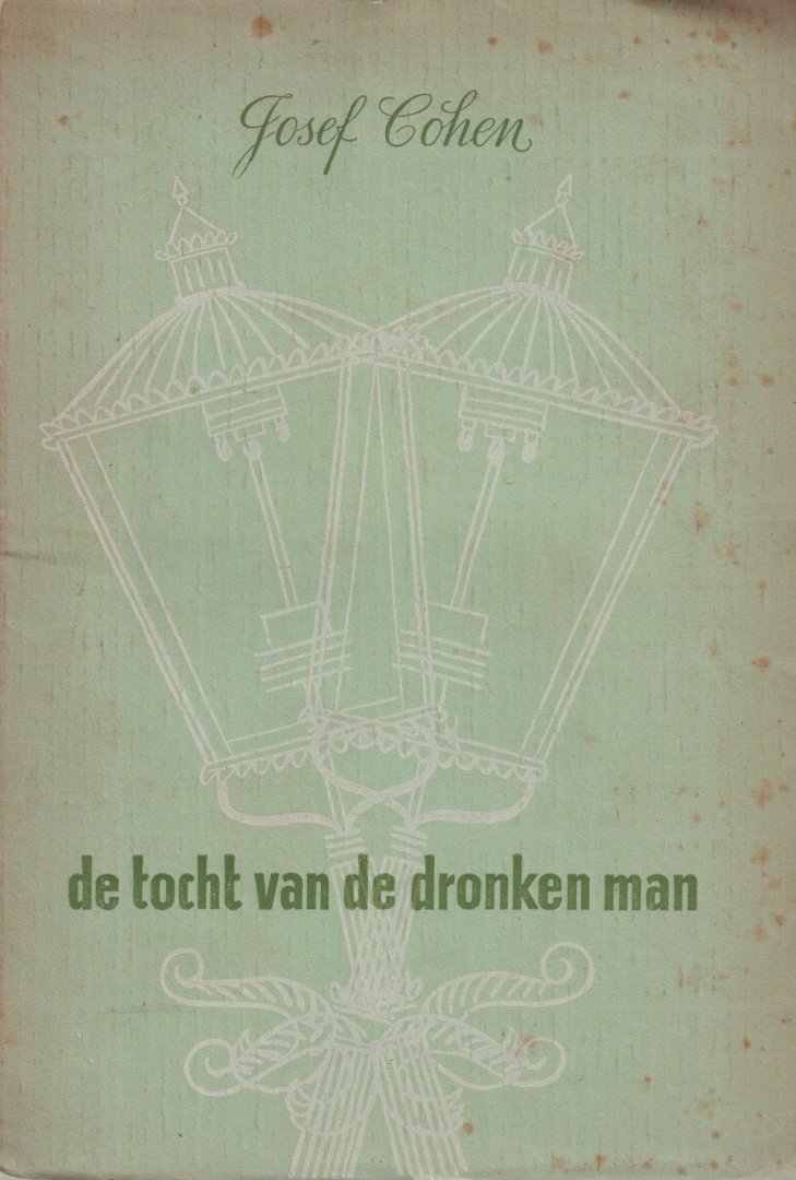 Cohen, Josef - De tocht van de dronken man