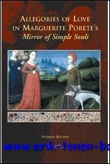 S. Kocher; - Allegories of Love in Marguerite Porete's 'Mirror of Simple Souls',
