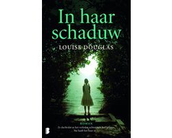 Louise Douglas - In haar schaduw