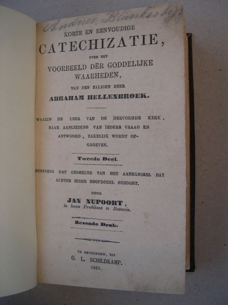 Nupoort, Jan - Korte en eenvoudige catechizatie over het voorbeeld der Godlyke waarheeden van den Zaligen heer Abraham Hellenbroek... Tweede deel. Zevende druk.