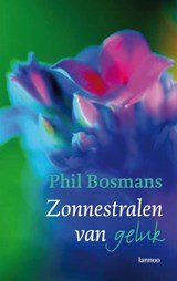 BOSMANS, Phil - Zonnestralen van geluk