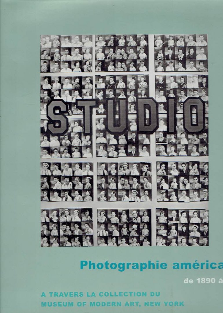 GALASSI, Peter - Photographie américaine de 1890 à 1965 - À travers la collection du Museum of Modern Art, New York. Avec un essai de Luc Sante.