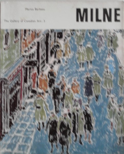 Jarvis Alan - David  Milne (The Gallery of Canadian Art 3)