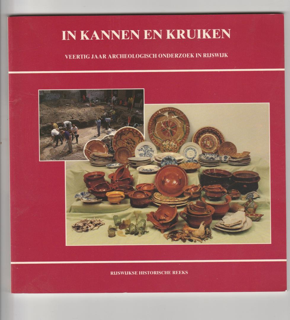 Koot, J.M. - In kannen en kruiken, veertig jaar archeologisch onderzoek in Rijswijk