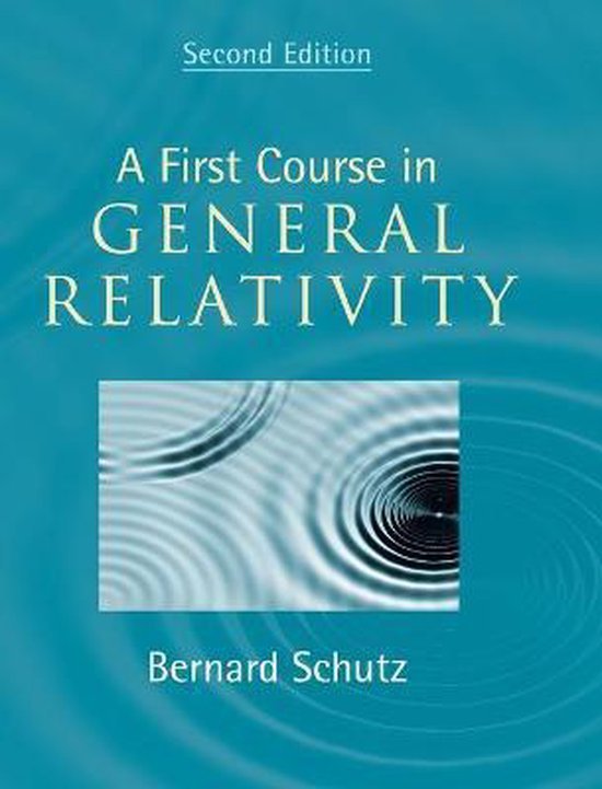 Bernard Schutz - First Course In General Relativity