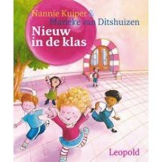 Kuiper, Nannie en Marieke van Ditshuizen - Nieuw in de klas