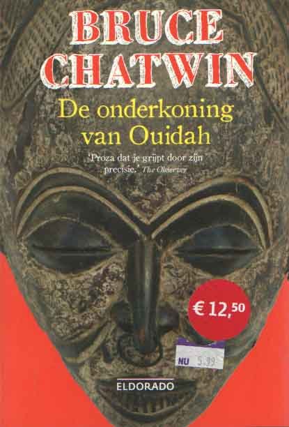 Chatwin, Bruce - De onderkoning van Ouidah