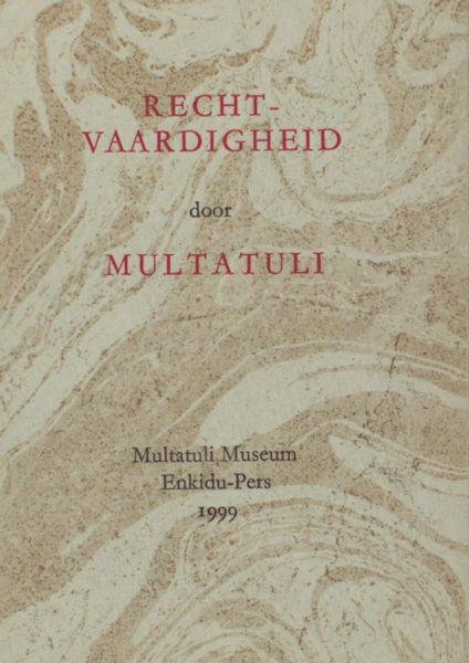 Multatuli. - Rechtvaardigheid.