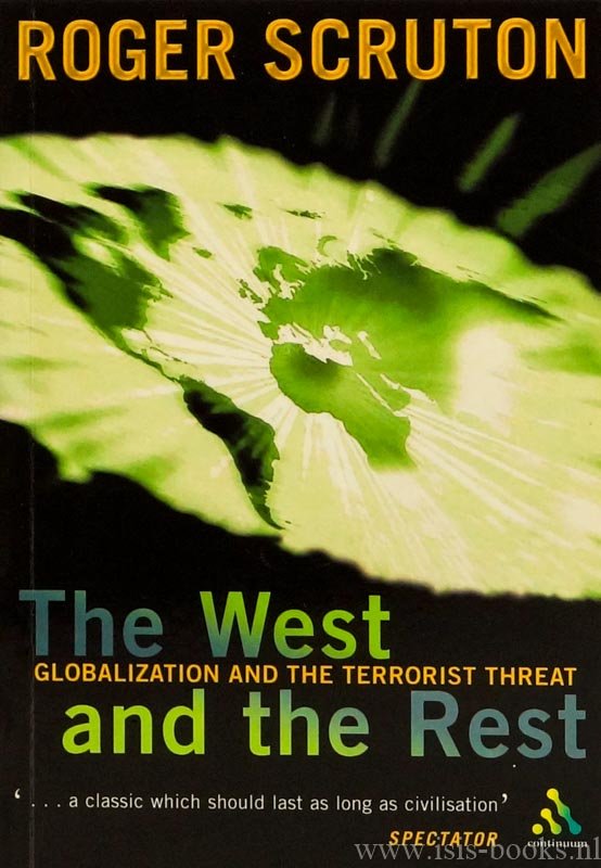 SCRUTON, R. - The west and the rest. Globalization and the terrorist threat.