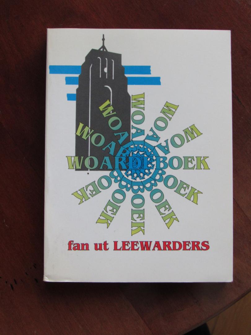 Burg, A.C.B. van der; e.a. - Woardeboek fan ut Leewarders