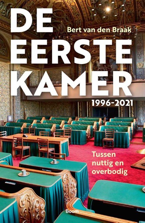 Bert van den Braak - De Eerste Kamer 1996-2021