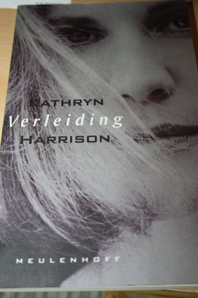 Harrison, Kathryn - Verleiding / druk 1