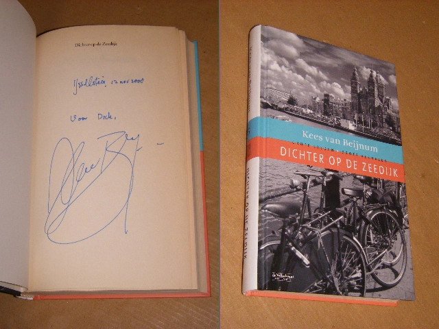 van Beijnum (Kees) - Dichter Op de Zeedijk [GESIGNEERD]
