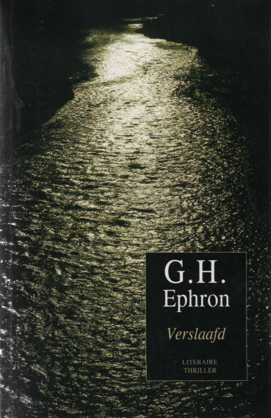 Ephron, G.H. - Verslaafd