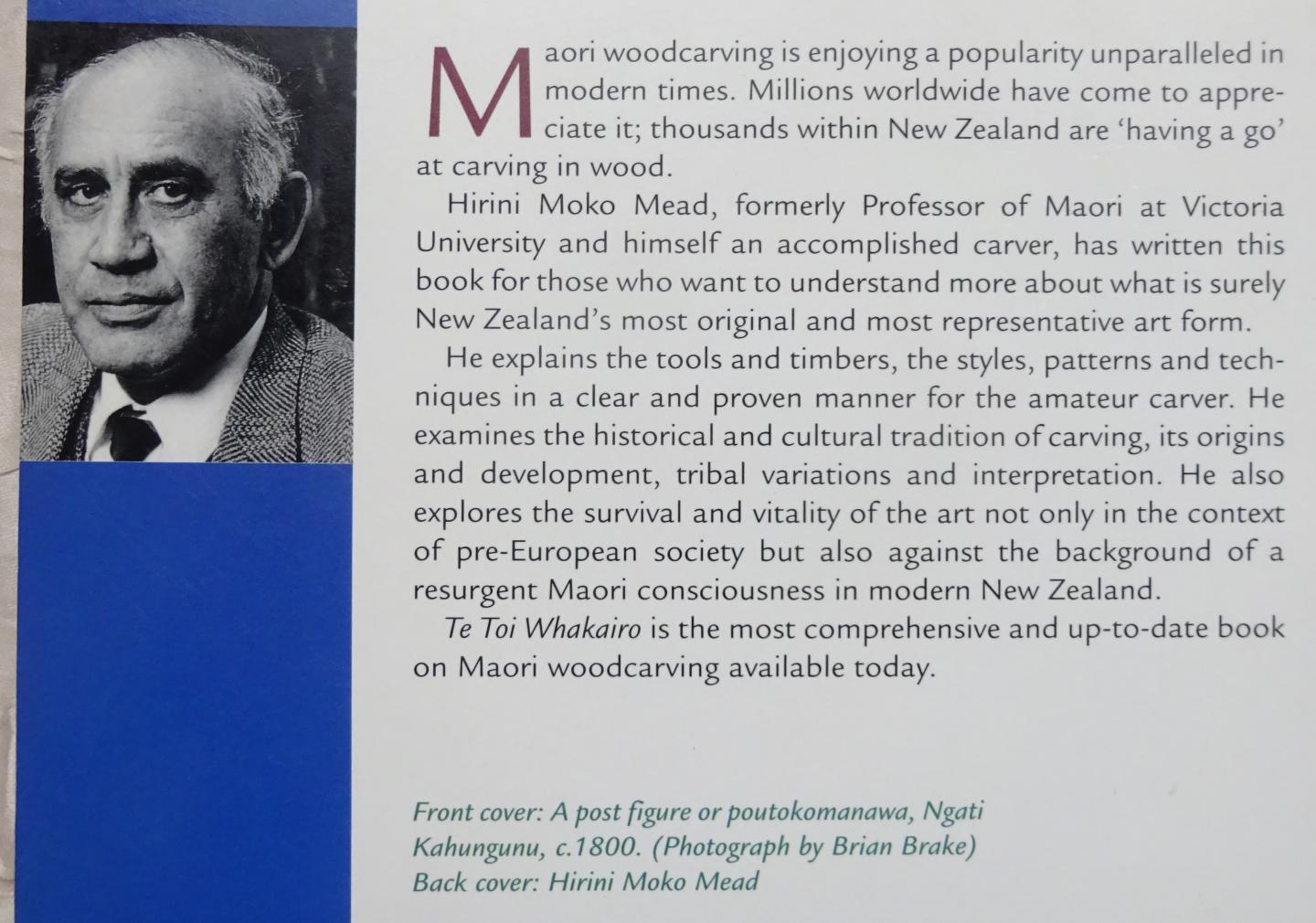 Mead, Hirini Moko - te toi Whakairo. The Art of Maori Carving [ isbn 9780790003665 ]