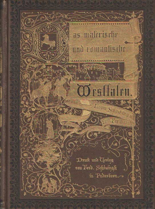 Schücking, Levin & Ferdinand Freiligrath - Das malerische un romantische Westfalen