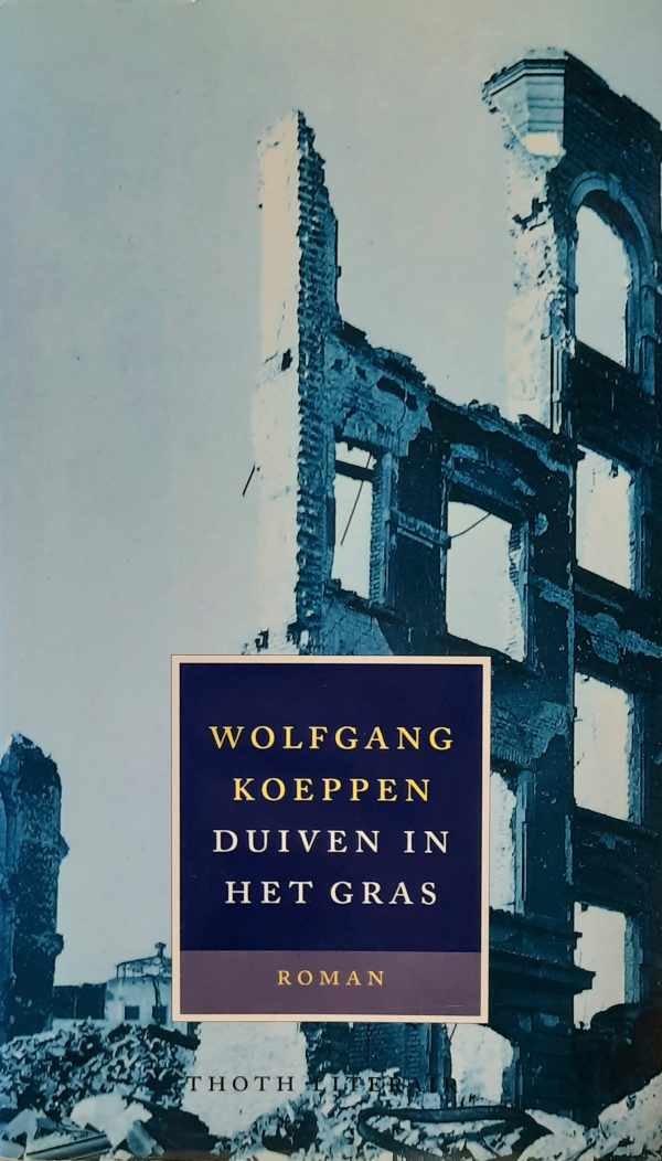 KOEPPEN Wolfgang - Duiven in het gras (vertaling van Tauben im Gras - 1951)