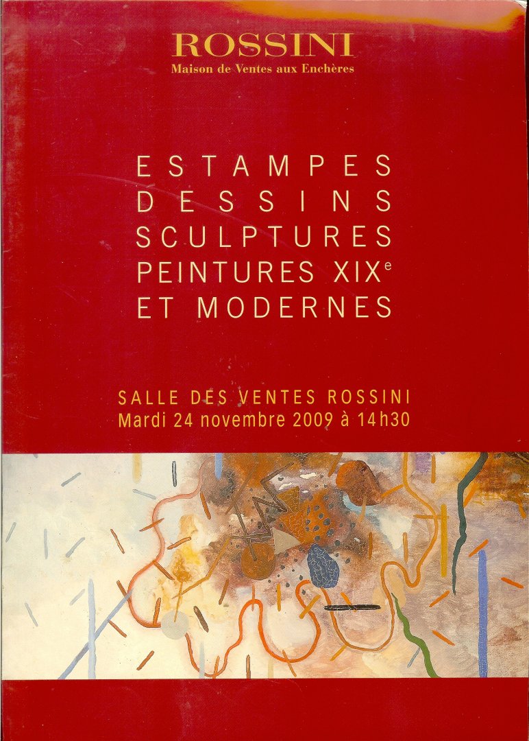Rossini / Maison de vente aux enchères - Estampes dessins sculptures peintures XIXe et modernes / Salle des ventes Rossini, Paris 24 novembre 2009 / Lot 1-196