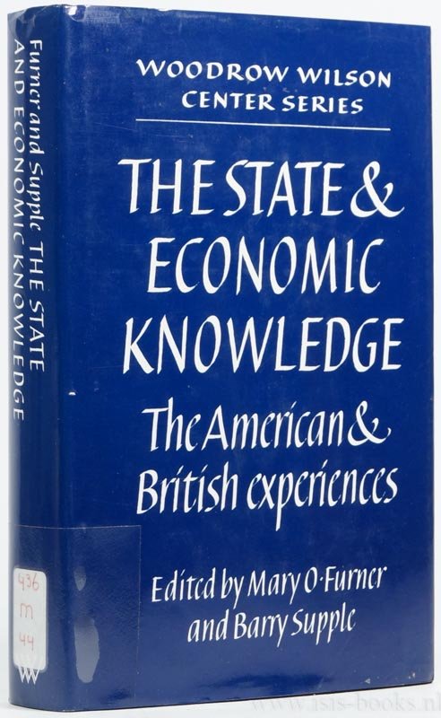 FURNER, M.O., SUPPLE, B., (ED.) - The state and economic knowledge. The American and British experiences.
