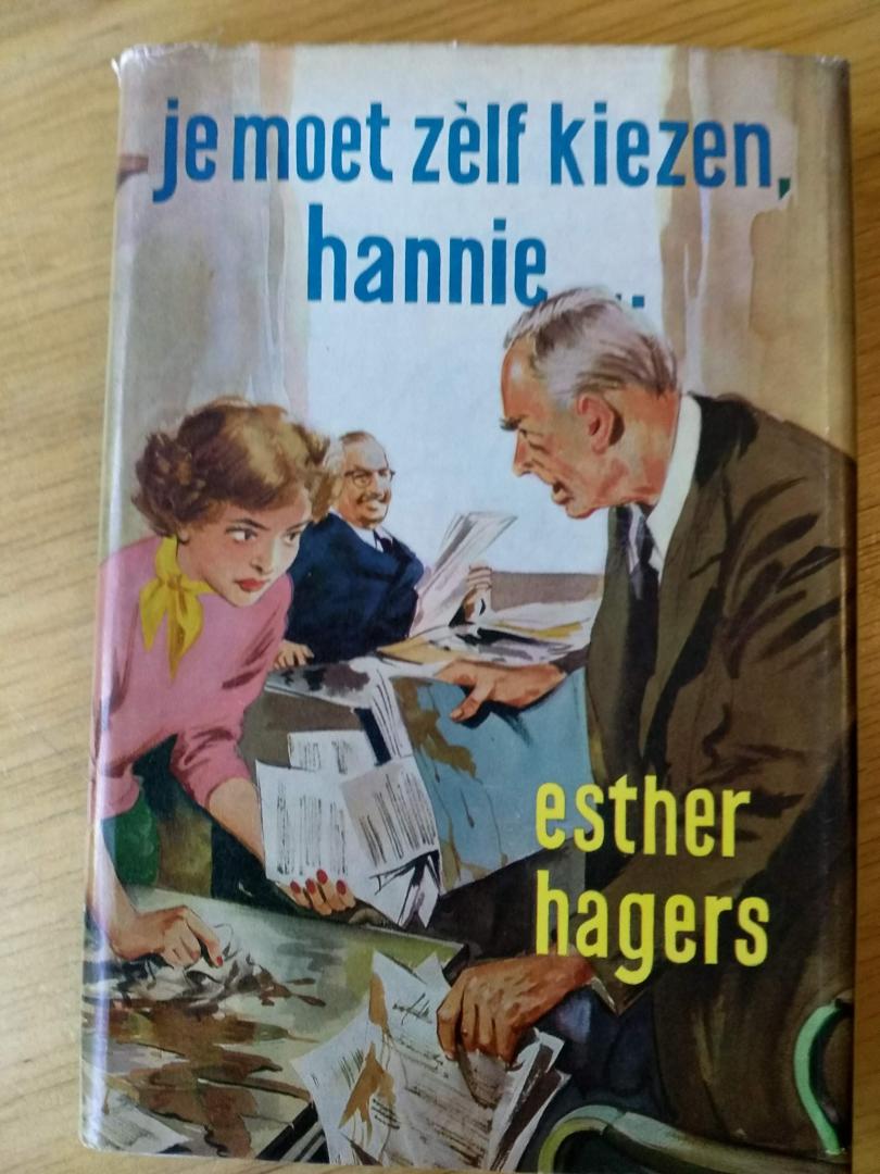 Hagers, Esther - Je moet zelf kiezen, Hannie