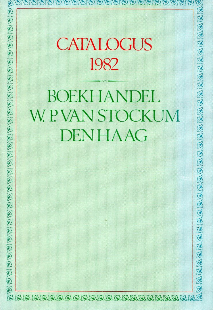 Boekhandel van Stockum (ds1352) - Catalogus 1982, 37e Editie: Een Keuze