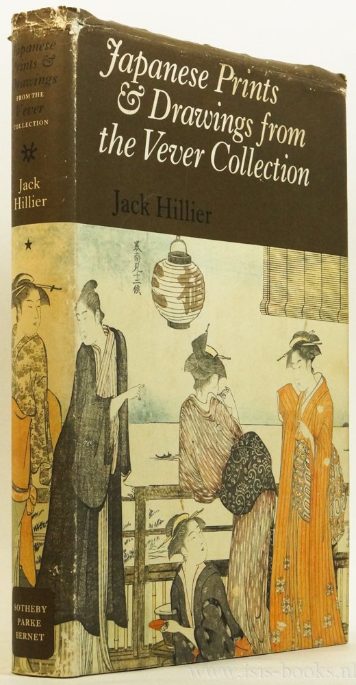 HILLIER, JACK - Japanese prints & drawings from the Vever collection. Volume one.
