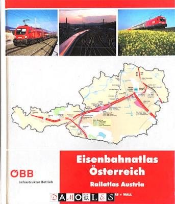  - Eisenbahnatlas Osterreich / Railatlas Austria