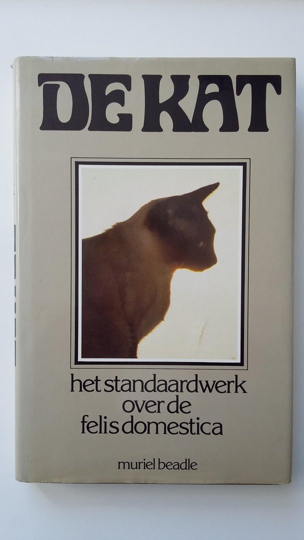 Beadle, Muriel - De Kat - het standaardwerk over de felis domestica