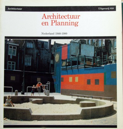 Umberto Bambieri. - Architectuur en planning.Nederland 1940-1980.