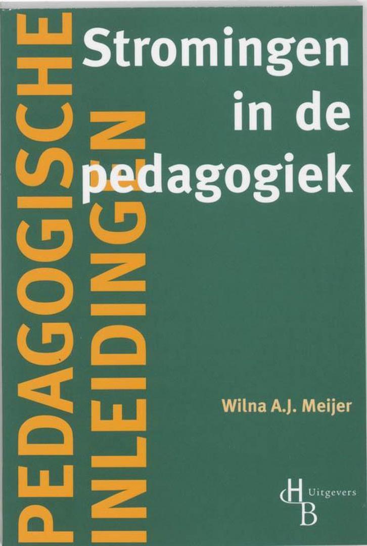 Meijer, Wilna A.J - Stromingen in de pedagogiek /  	Pedagogische inleidingen