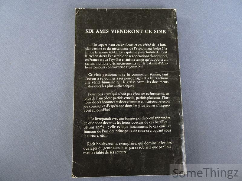 Gilbert - Sadi Kirschen. - Six amis viendront ce soir.