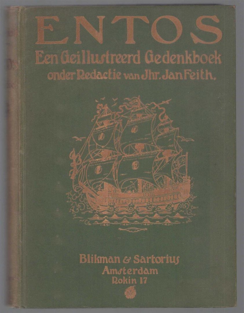 Jan Feith - ENTOS  een geillustreerd gedenkboek