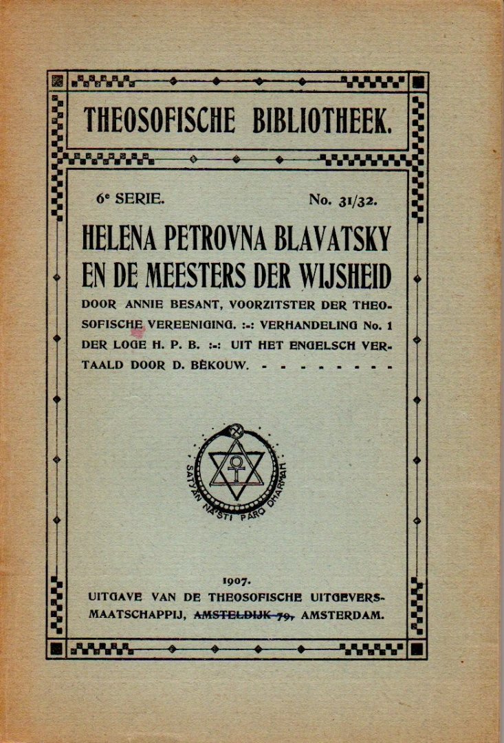 Besant, Annie - Helena Petrovna Blavatsky en de meesters der wijsheid