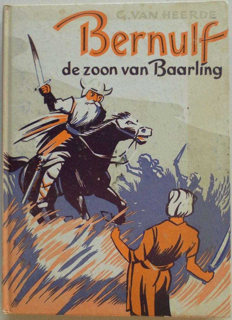 Heerde G van, illustraties Poeder Henk - Bernulf de zoon van Baarling