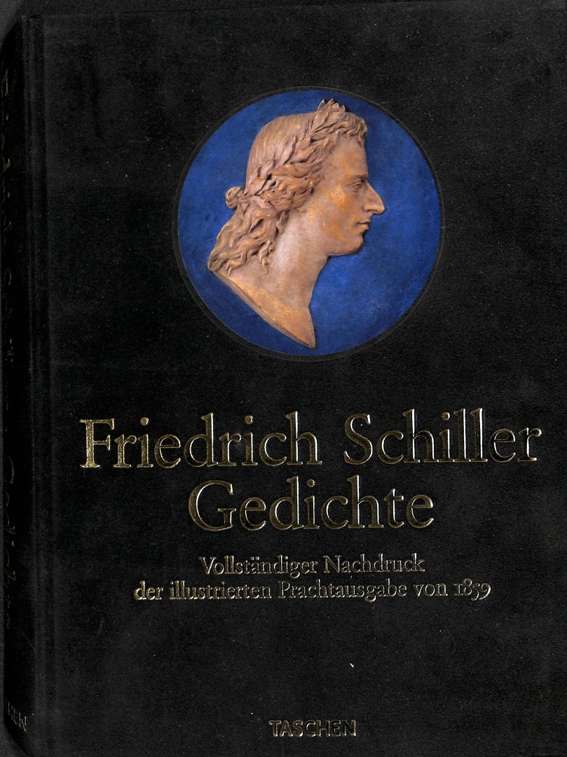 Schiller, Friedrich - Gedichte. Vollstandiger Nahdruk der illustrierten Prachtausgabe von 1859