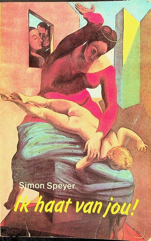 Speyer, Simon - Ik haat van jou!