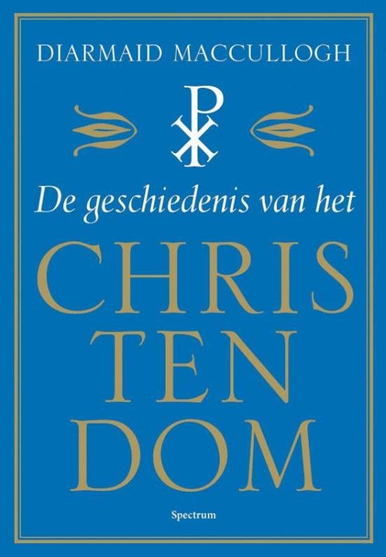 Macculloch, Diarmaid - De geschiedenis van het Christendom