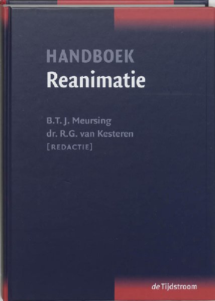 Meursing, B.T.J . &  R.G. van Kesteren . [ isbn 9789058980298 ] - Handboek  Reanimatie . (  In 1997 verscheen Reanimatie nog zonder de kwalificatie handboek, evenals de drie drukken nadien. Inmiddels is evident geworden dat het zo volledige en overzichtelijke werk op grote schaal als handboek wordt gebruikt. -