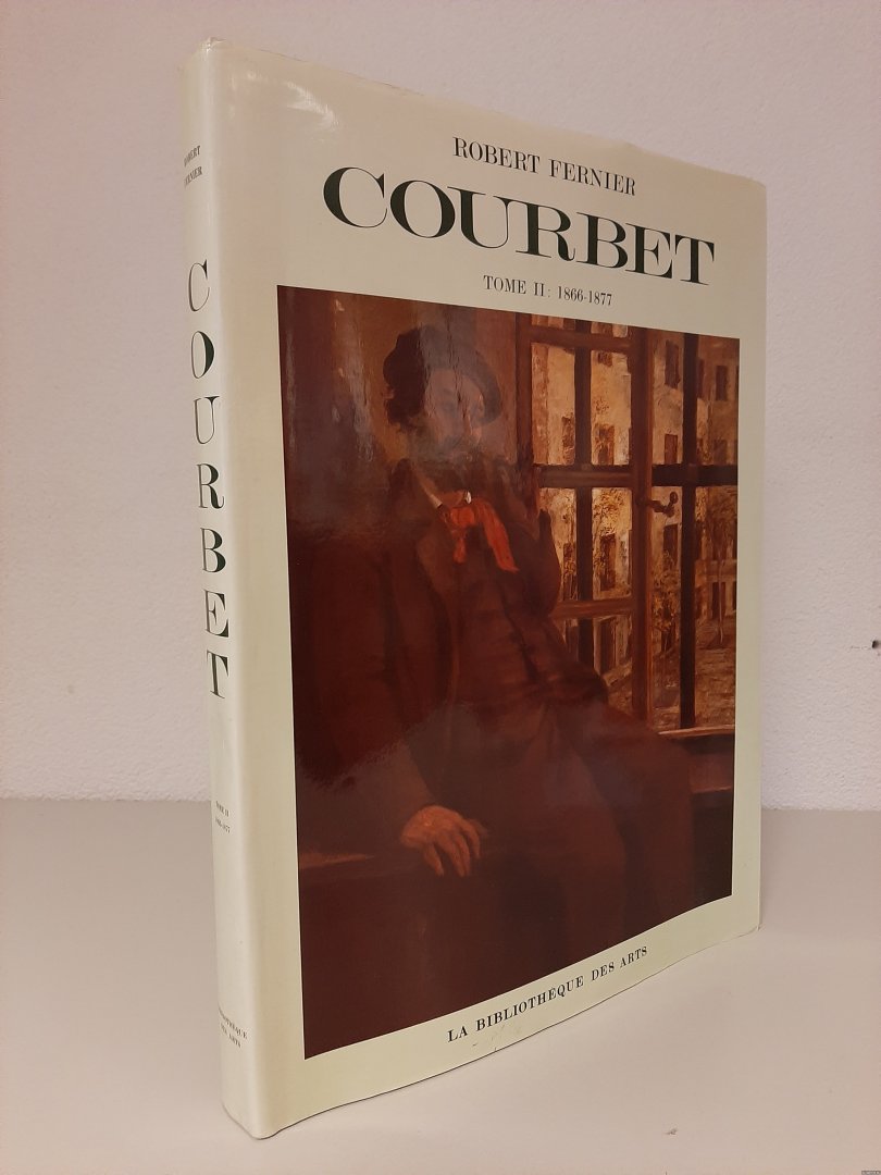 Fernier, R. - La vie et l'oeuvre de Gustave Courbet. Catalogue raisonné. Tome II. Peintures: 1866-1877, Dessins, Sculptures