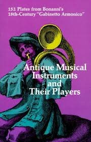 Bonanni, Filippo - Antique Musical Instruments and Their Players (Dover Pictorial Archive)
