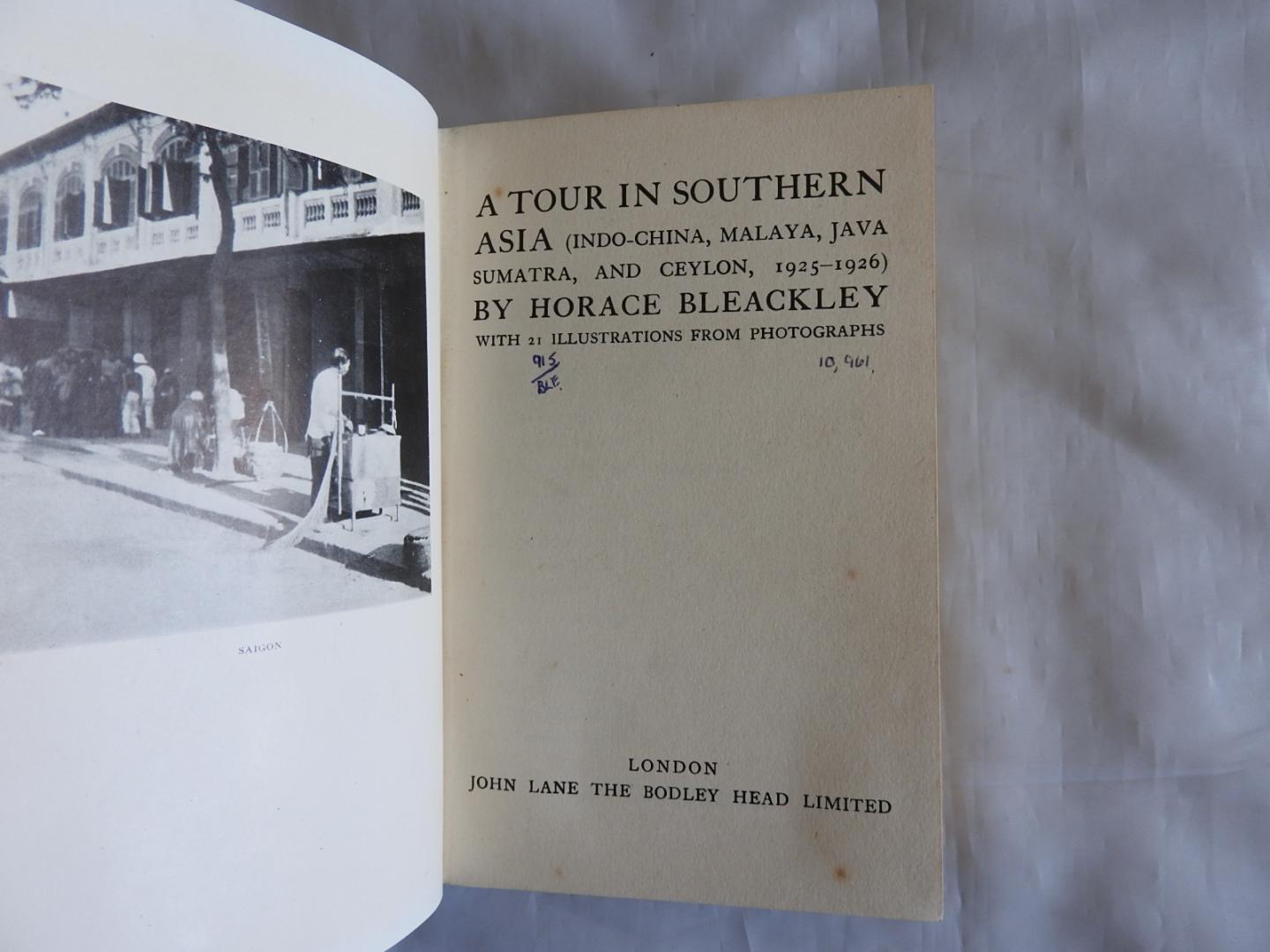 Bleackley, Horace - A Tour in Southern Asia - Indo-China, Malaya, Java, Sumatra, and Ceylon, 1925-1926