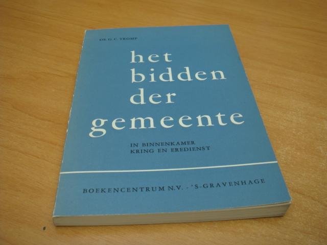 Tromp, G.C - Het bidden der gemeente