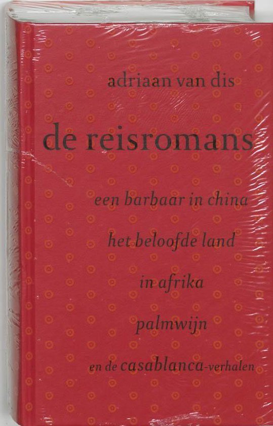 Adriaan van Dis - De Reisromans