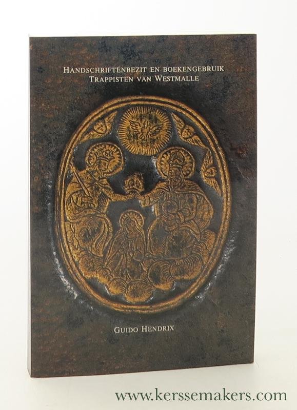 Hendrix, Guido. - Handschriftenbezit en boekengebruik Trappisten van Westmalle 1794-1994.